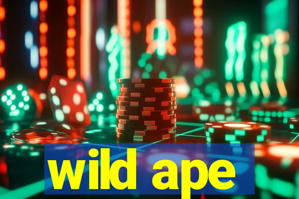 wild ape