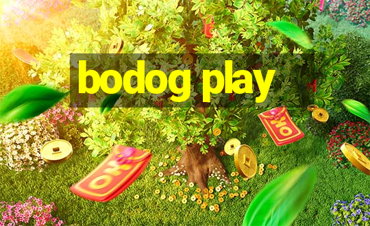 bodog play