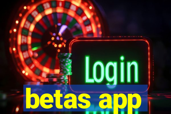 betas app