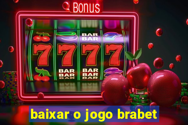 baixar o jogo brabet