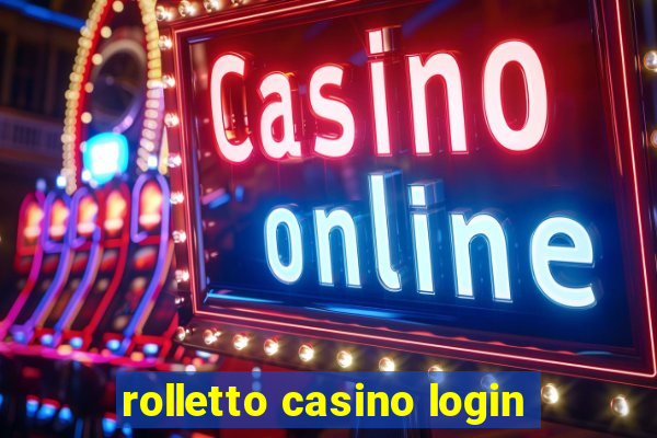 rolletto casino login