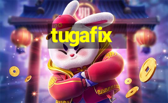 tugafix