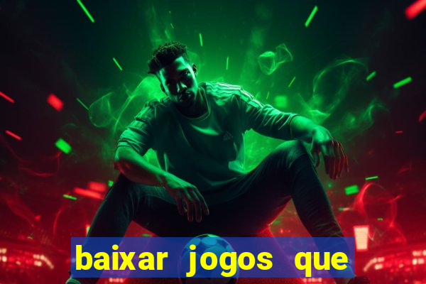 baixar jogos que ganha dinheiro de verdade no pix