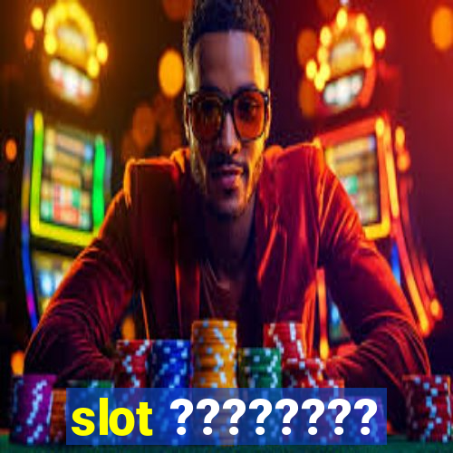 slot ????????