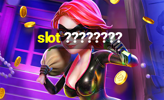 slot ????????