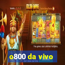 o800 da vivo