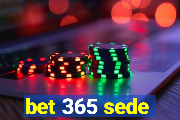 bet 365 sede