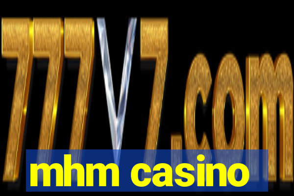 mhm casino