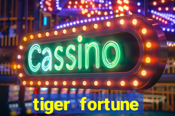 tiger fortune melhores horarios