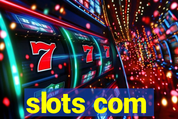 slots com