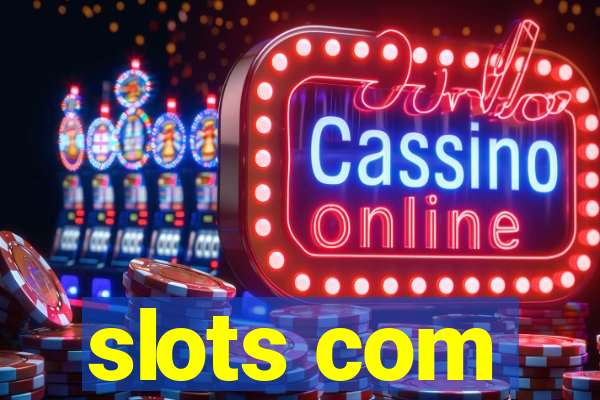 slots com