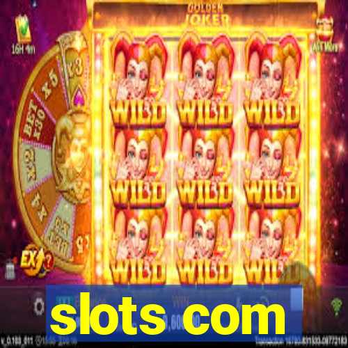 slots com