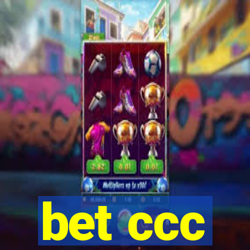 bet ccc