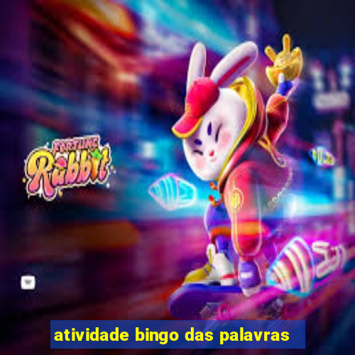 atividade bingo das palavras