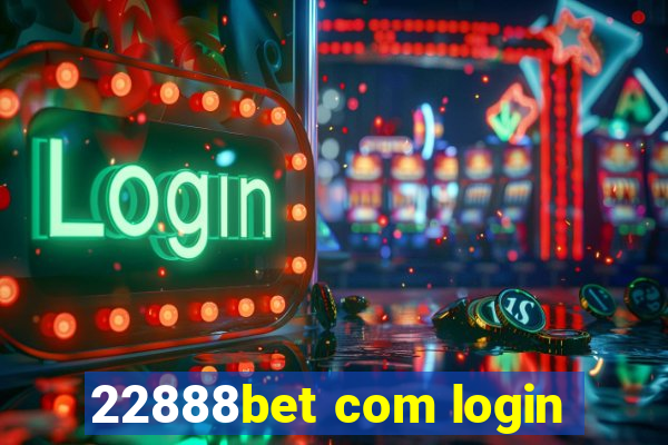 22888bet com login