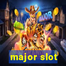 major slot