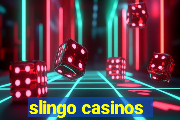 slingo casinos