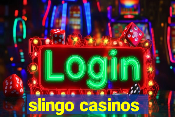 slingo casinos