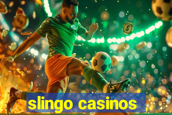 slingo casinos