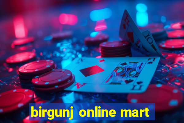 birgunj online mart