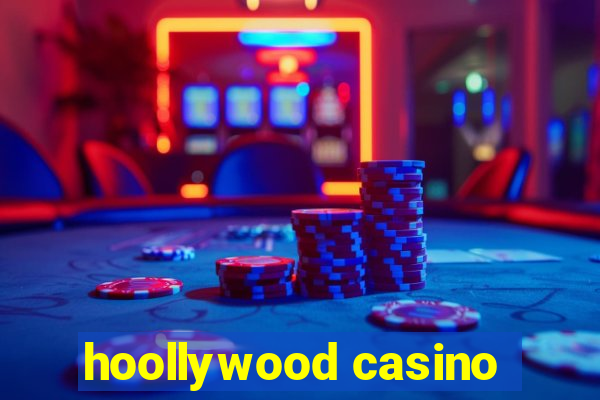 hoollywood casino