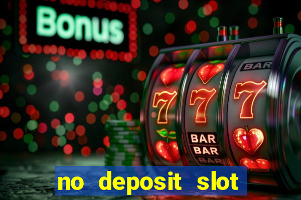 no deposit slot bonus codes