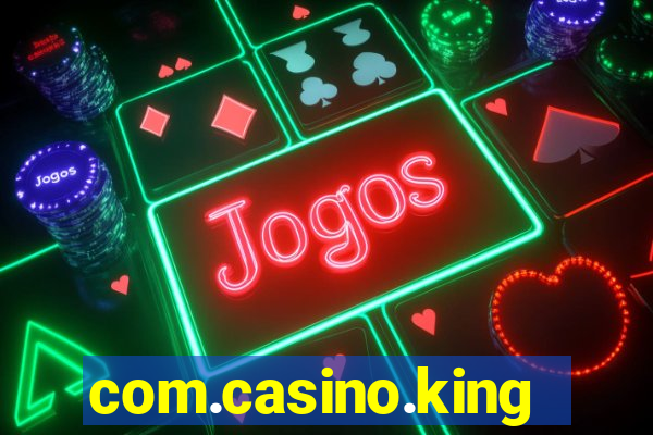 com.casino.king.br