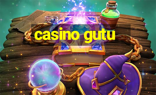 casino gutu