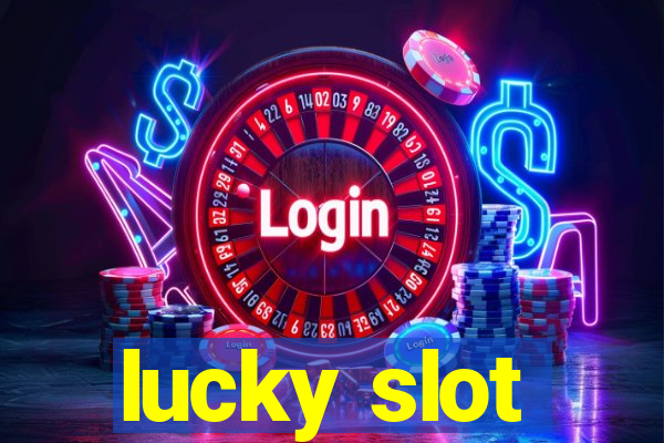 lucky slot