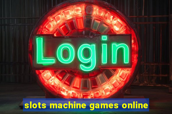 slots machine games online