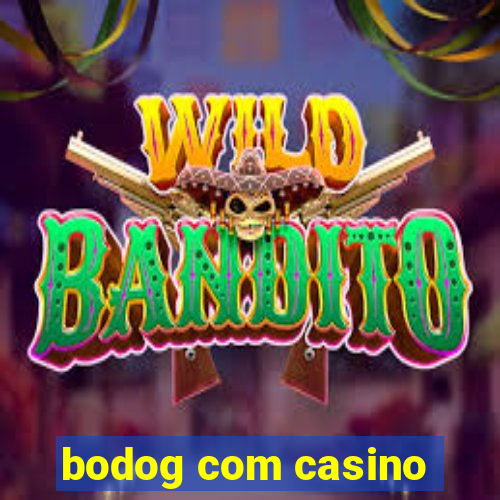 bodog com casino