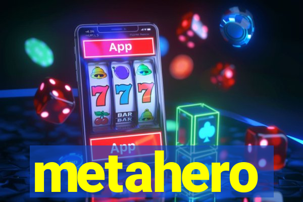 metahero