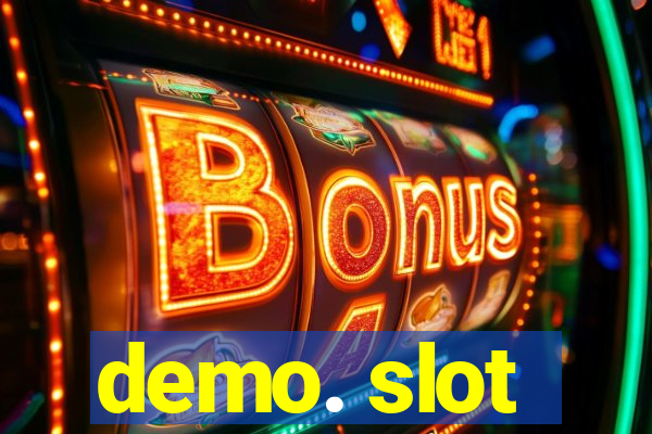 demo. slot