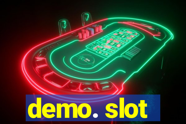 demo. slot