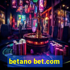 betano bet.com