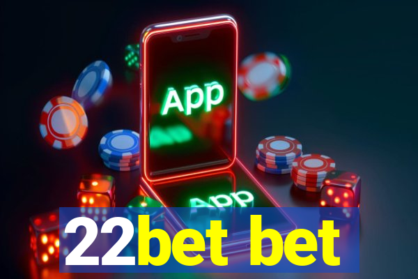 22bet bet