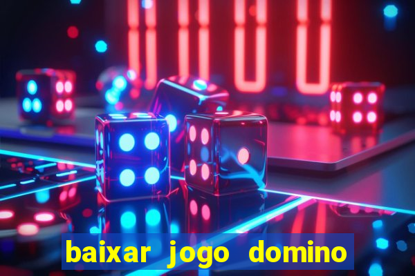 baixar jogo domino gratis pc