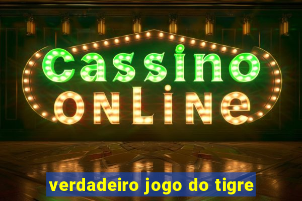 verdadeiro jogo do tigre