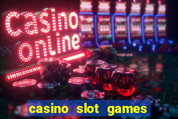 casino slot games for free