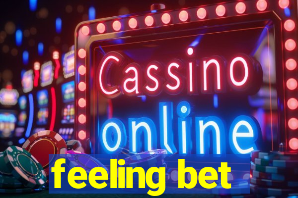 feeling bet