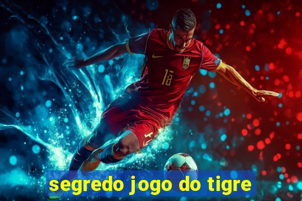 segredo jogo do tigre