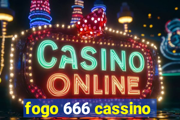 fogo 666 cassino