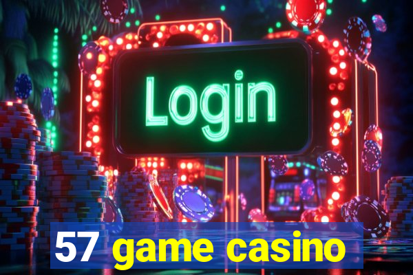 57 game casino