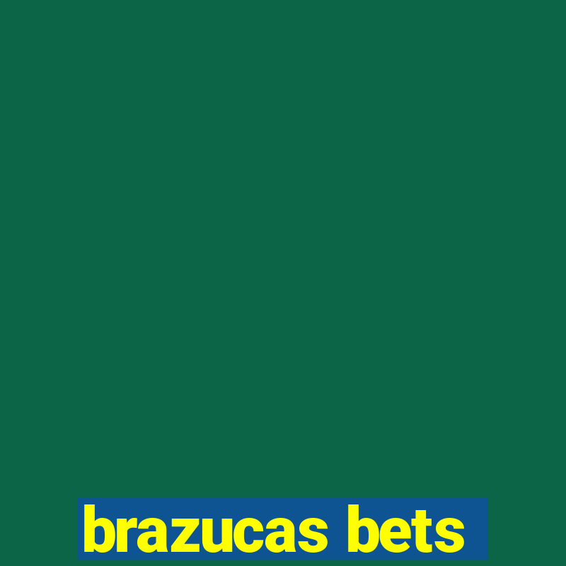 brazucas bets