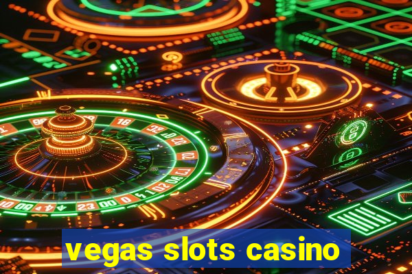 vegas slots casino