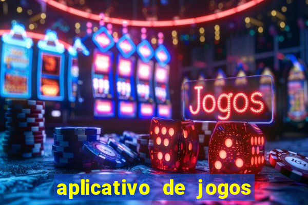 aplicativo de jogos do tigrinho