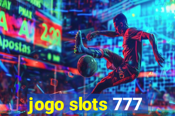 jogo slots 777