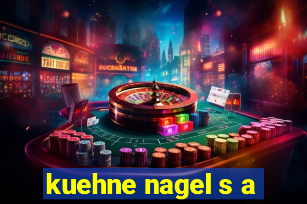 kuehne nagel s a