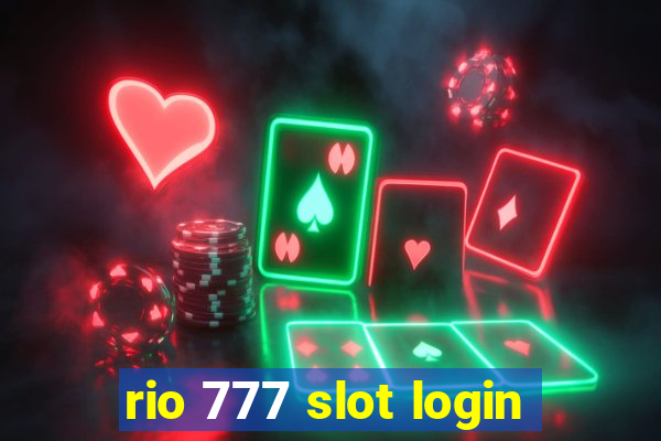 rio 777 slot login