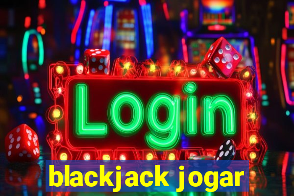 blackjack jogar